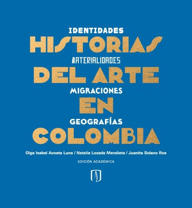 Libro Historias Del Arte En Colombia