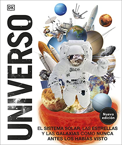 Libro UNIVERSO EL SISTEMA SOLAR LAS ESTRELLAS Y LAS GALAXIAS COMO NUNCA ANTES LOS HABIAS VISTO de AAVV