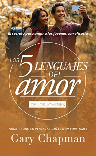 Libro LOS 5 LENGUAJES DEL AMOR DE LOS JOVENES de GARY CHAPMAN