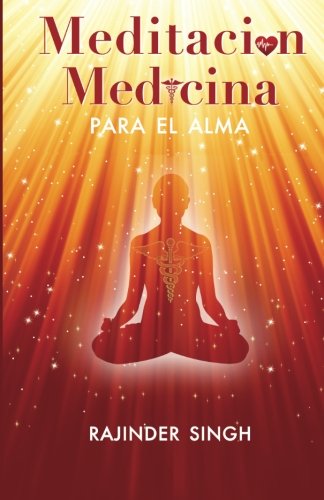 Libro MEDITACION MEDICINA PARA EL ALMA de RAJINDER SINGH