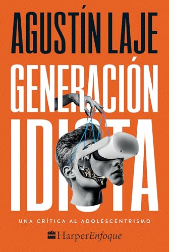 Libro GENERACION IDIOTA de AGUSTIN LAJE