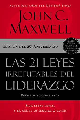 Libro LAS 21 LEYES IRREFUTABLES DEL LIDERAZGO de JOHN C MAXWELL