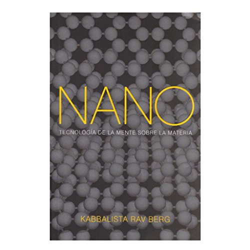 Libro NANO LA TECNOLOGIA DE LA MENTE SOBRE LA MATER de RAV BERG