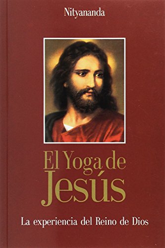 Libro El Yoga De Jesus La Experiencia Del Rein