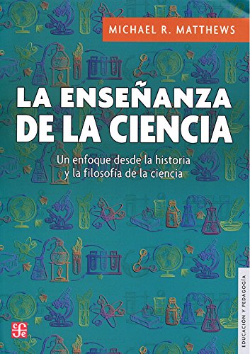 Libro LA ENSENANZA DE LA CIENCIA de MICHAEL R MATTHEWS