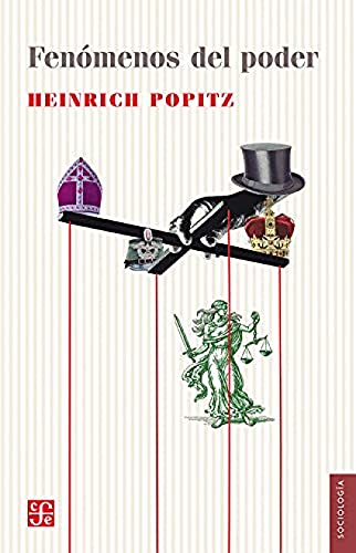 Libro FENOMENOS DEL PODER de HEINRICH POPITZ