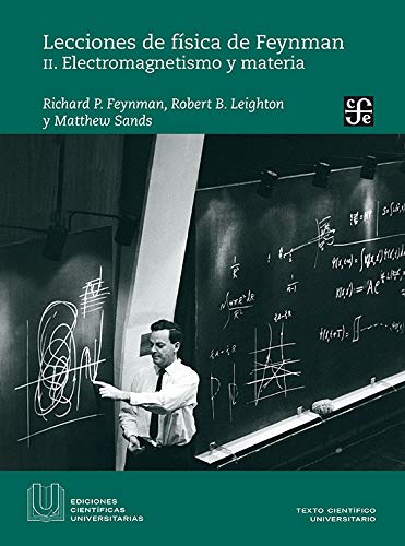 Libro LECCIONES DE FISICA DE FEYNMAN 2 ELECTROMAGNETISMO Y MATERIA de RICHARD P FEYNMAN