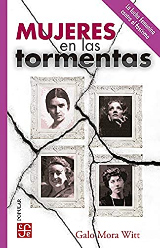 Libro MUJERES EN LAS TORMENTAS de GALO MORA WITT