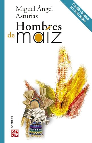 Libro HOMBRES DE MAIZ de MIGUEL ANGEL ASTURIAS
