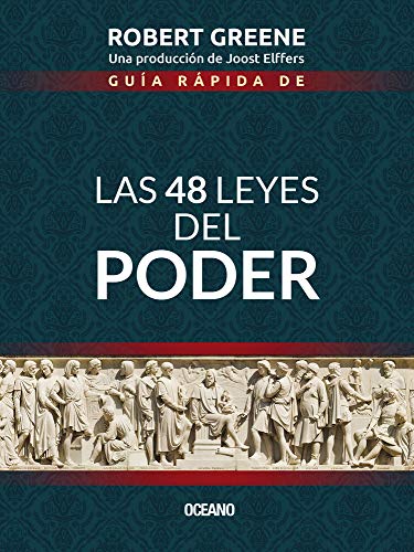 Libro UNA GUIA RAPIDA DE LAS 48 LEYES DEL PODER de ROBERT GREENE
