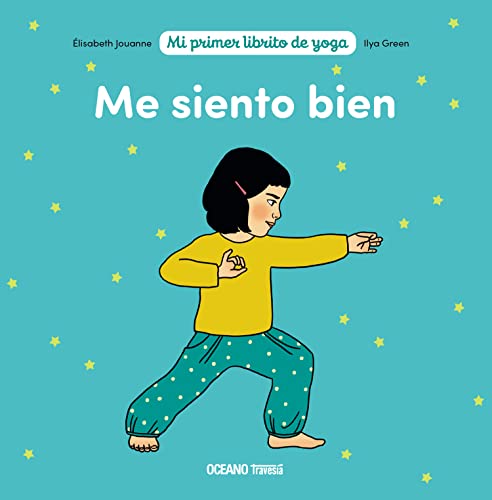 Libro MI PRIMER LIBRITO DE YOGA ME SIENTO BIEN de ELISABETH JOUANNE ILYA GREEN