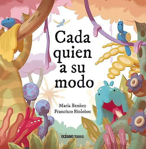 Libro CADA QUIEN A SU MODO de MARIA BENITEZ Y FRANCISCO RIOLOBOS