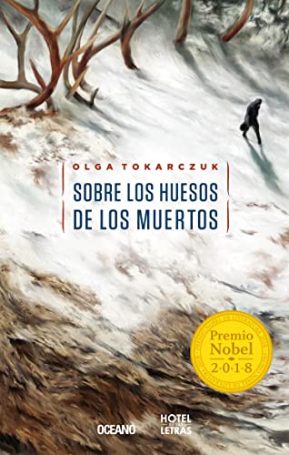Libro SOBRE LOS HUESOS DE LOS MUERTOS de OLGA TOKARCZUK