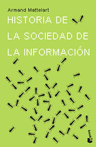 Libro HISTORIA DE LA SOCIEDAD DE LA INFORMACION de ARMAND MATTELLART