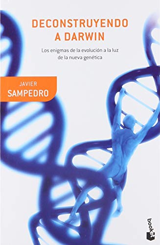 Libro DECONSTRUYENDO A DARWIN de JAVIER SAMPEDRO