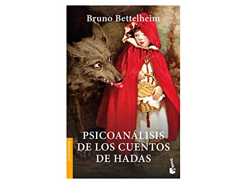 Libro PSICOANALISIS DE LOS CUENTOS DE HADAS de BRUNO BETTELHEIM