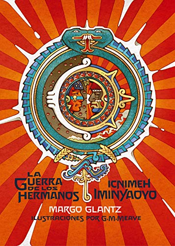 Libro LA GUERRA DE LOS HERMANOS de MARCO GLANTZ