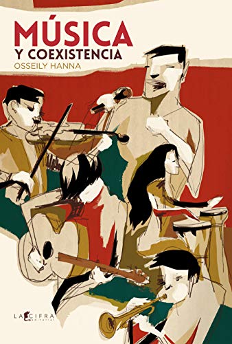 Libro MUSICA Y COEXISTENCIA de OSSEILY HANNA