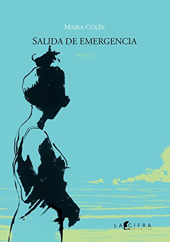 Libro SALIDA DE EMERGENCIA de MAIRA COLIN
