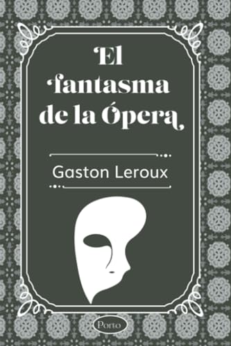 Libro EL FANTASMA DE LA OPERA de GASTON LEROUX