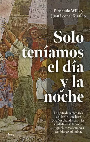 Libro Solo Teniamos El Dia Y La Noche