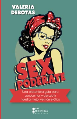 Libro SEXPODERATE de VALERIA DEBOTAS