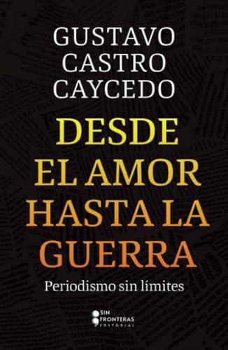 Libro Desde El Amor Hasta La Guerra