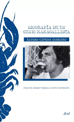 Libro Alvaro Cepeda Samudio Biografia De Un Genio Mamagallista