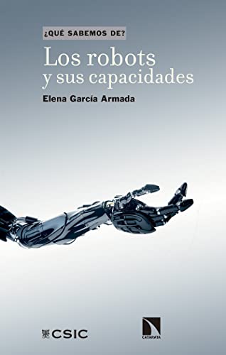 Libro LOS ROBOTS Y SUS CAPACIDADES de ELENA GARCIA ARMADA