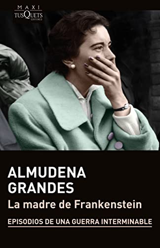 Libro LA MADRE DE FRANKENSTEIN de ALMUDENA GRANDES
