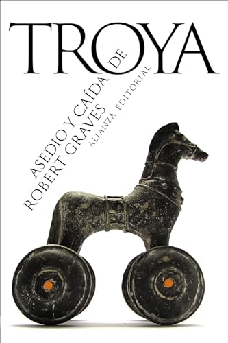Libro ASEDIO Y CAIDA DE TROYA de ROBERT GRAVES