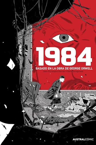 Libro 1984 BASADO EN LA OBRA DE GEORGE ORWELL de JEAN CHRISTOPHE