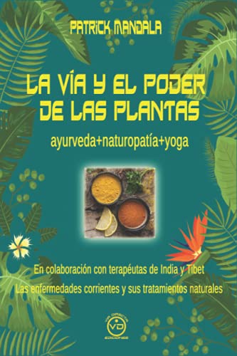Libro LA VIA Y EL PODER DE LAS PLANTAS de PATRICK MANDALA