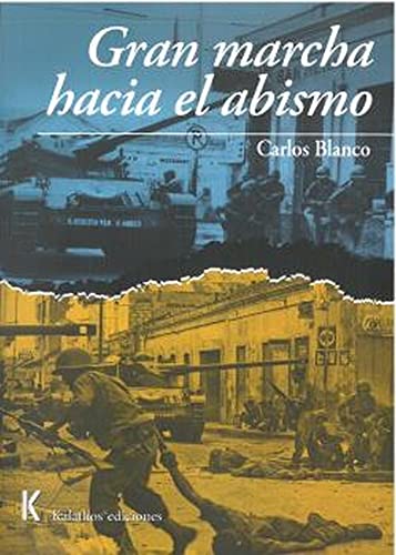 Libro Gran Marcha Hacia El Abismo