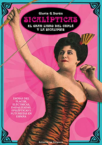 Libro Sicalipticas El Gran Libro De Cuple Y La Sicalipsis