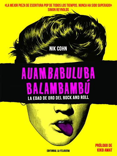 Libro AUANBABULUBA BALAMBAMBU LA EDAD DE ORO DEL ROCK AND ROLL de NIK COHN