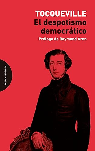 Libro EL DESPOTISMO DEMOCRATICO de TOCQUEVILLE