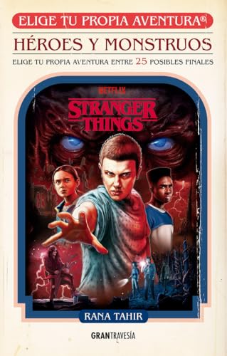 Libro STRANGER THINGS HEROES Y MONSTRUOS de RANA TAHIR