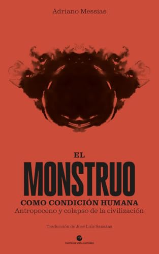 Libro El Monstruo Como Condicion Humana Antrop