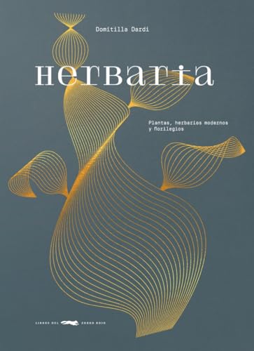 Libro Herbaria Plantas Herbarios Modernos Y Florilegios