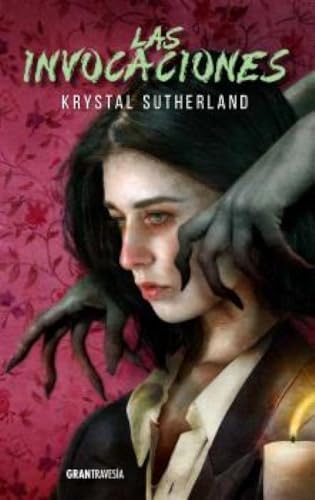 Libro LAS INVOCACIONES de KRYSTAL SUTHERLAND