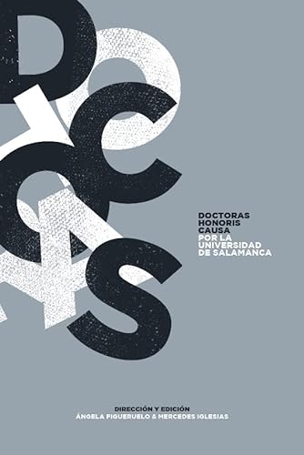 Libro DOCTORAS HONORIS CAUSA POR LA UNIVERSIDAD DE SALAMANCA de AAVV