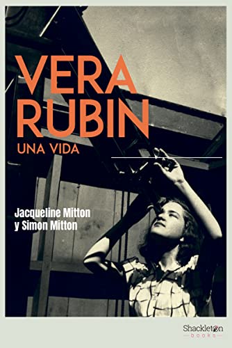 Libro VERA RUBIN UNA VIDA de JACQUELINE MITTON Y SIMON MITTON