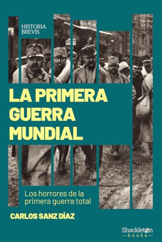 Libro La Primera Guerra Mundial Los Horrores De La Primera Guerra Total
