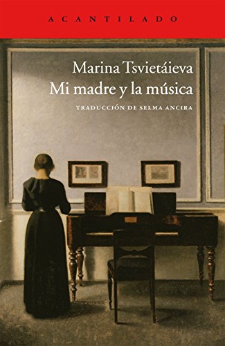 Libro MI MADRE Y LA MUSICA de MARINA TSVIETAIEVA