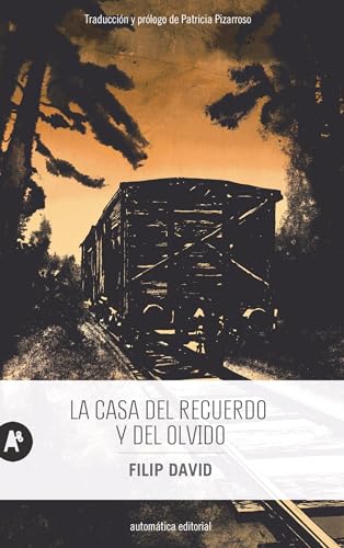 Libro LA CASA DEL RECUERDO Y DEL OLVIDO de FILIP DAVID