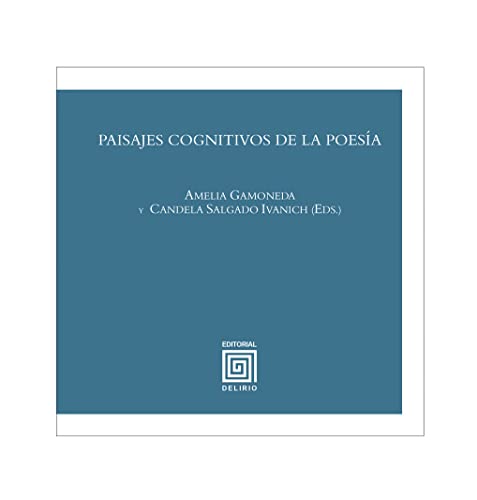 Libro PAISAJES COGNITIVOS DE LA POESIA de AMELIA GAMONEDA