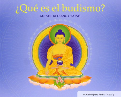 Libro QUE ES EL BUDISMO de GUESHE KELSANG GYATSO