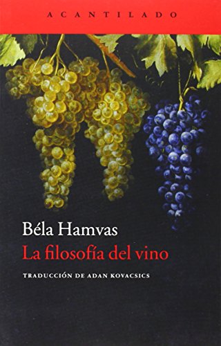 Libro LA FILOSOFIA DEL VINO de BELA HAMVAS