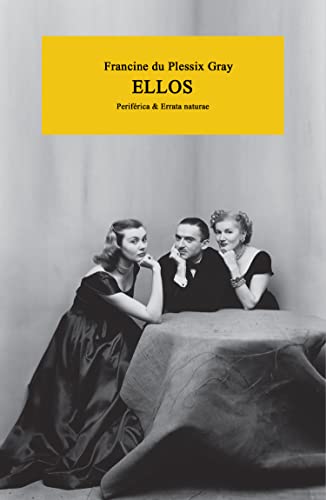 Libro ELLOS de FRANCINE DU PLESSIX GRAY
